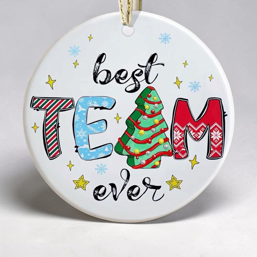 Best Team Ever Ceramic Christmas Ornament 3.5” NIB